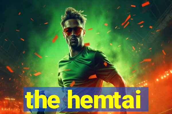 the hemtai